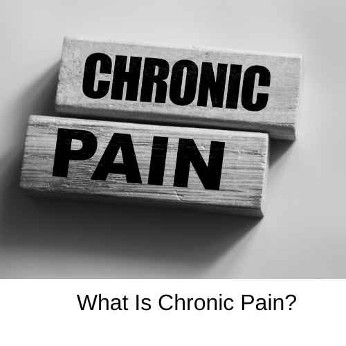 What Is Chronic Pain